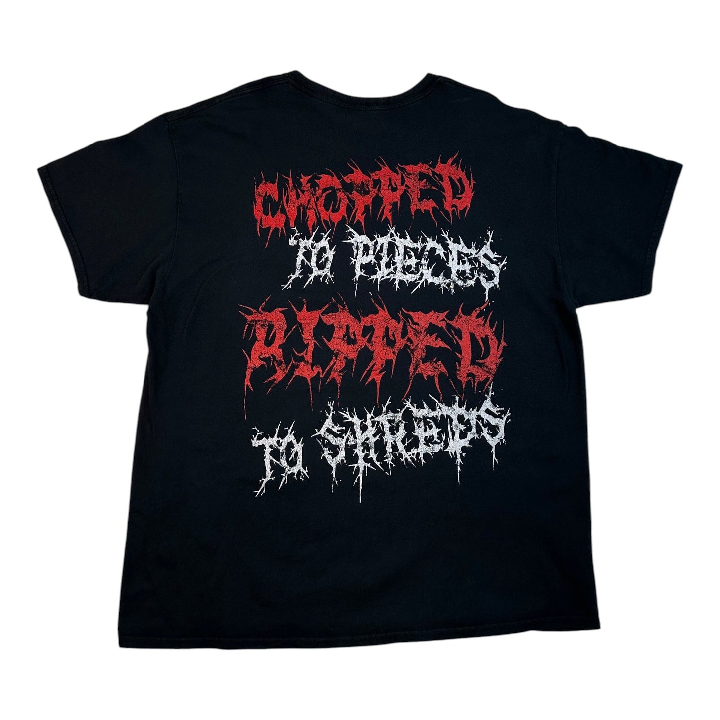 A black short-sleeve t-shirt with a graphic print on the front reading 'CHOPPED IN PIECES RIPPED TO SHREES' in red and white stylized text, shown against a plain white background.