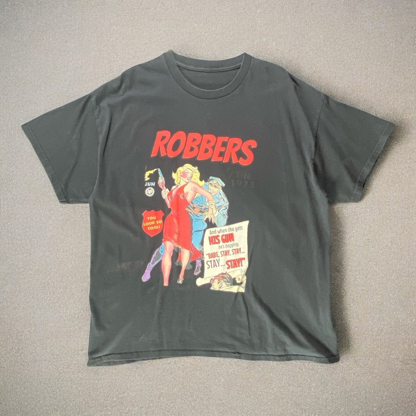 Robbers You Look So Cool Black T-shirt