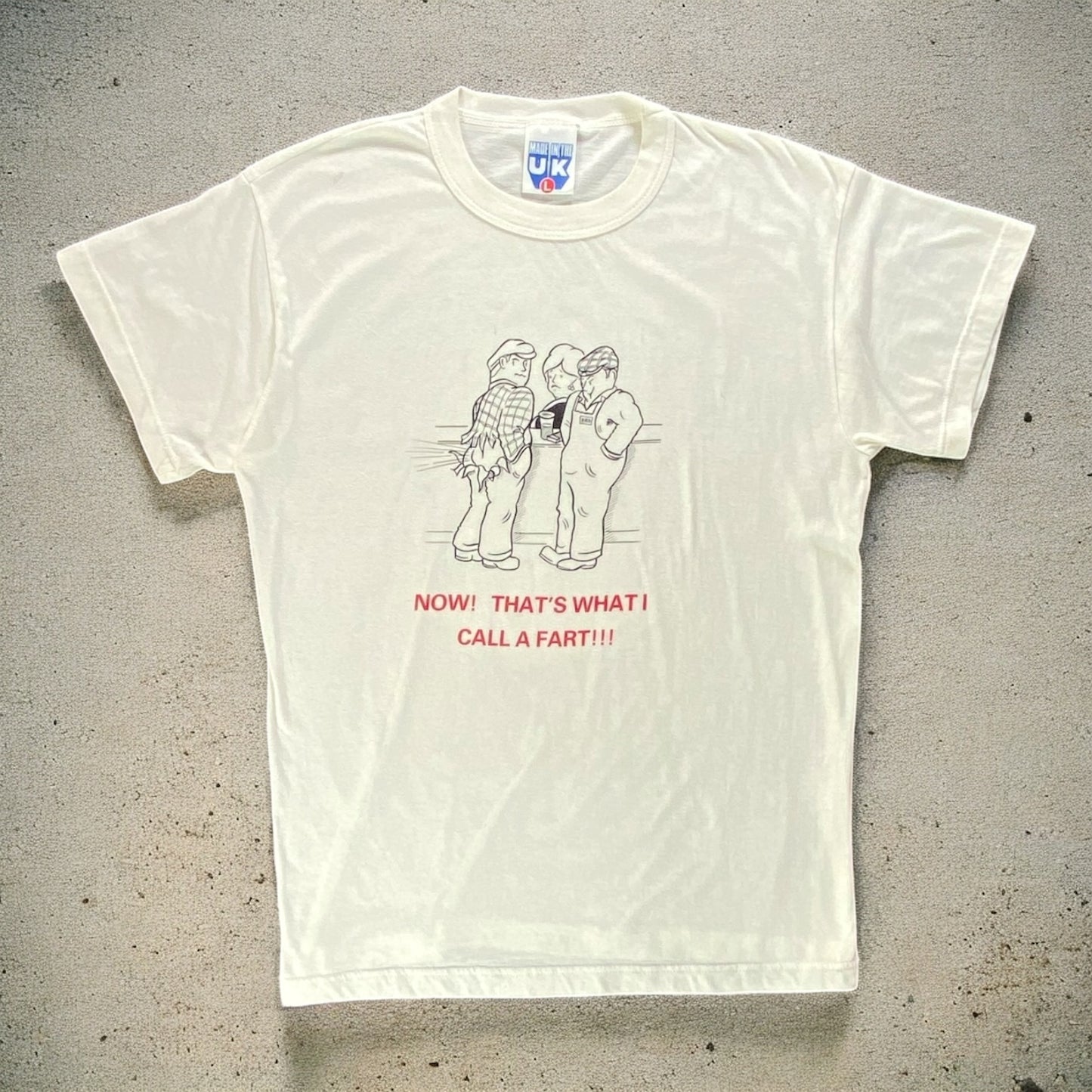 Now! That's what I Call A Fart! White T-shirt